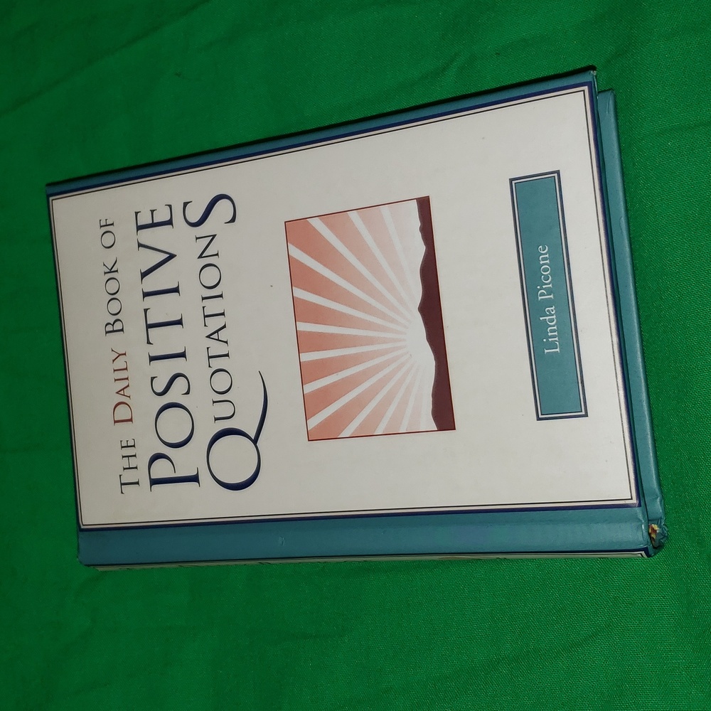 The Daily Book of Positive Quotations by Linda Picone Hard Back